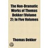 The Non-Dramatic Works Of Thomas Dekker (V. 2)
