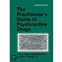 The Practitioner's Guide To Psychoactive Drugs