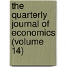The Quarterly Journal Of Economics (Volume 14) by Charles Franklin Dunbar