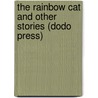 The Rainbow Cat and Other Stories (Dodo Press) door Rose Fyleman