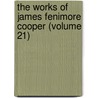 The Works Of James Fenimore Cooper (Volume 21) by James Fennimore Cooper