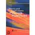 Theory And Applications Of Viscous Fluid Flows