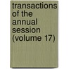 Transactions of the Annual Session (Volume 17) door Homeopathic Medical Pennsylvania
