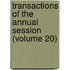 Transactions of the Annual Session (Volume 20)