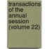 Transactions of the Annual Session (Volume 22)