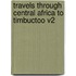 Travels Through Central Africa to Timbuctoo V2