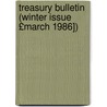 Treasury Bulletin (Winter Issue £March 1986]) door United States. Treasury