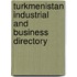 Turkmenistan Industrial and Business Directory