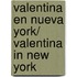 Valentina En Nueva York/ Valentina in New York