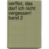 Verflixt, das darf ich nicht vergessen! Band 2 door Ursula Oppolzer