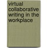 Virtual Collaborative Writing In The Workplace door Charlotte Robidoux