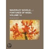 Waverley Novels (Volume 14); Fortunes of Nigel door Sir Walter Scott