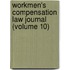 Workmen's Compensation Law Journal (Volume 10)