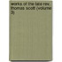 Works Of The Late Rev. Thomas Scott (volume 3)