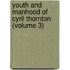 Youth and Manhood of Cyril Thornton (Volume 3)