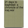 21 Days to Baghdad: a Chronicle of the Iraq War door Robert Sauers