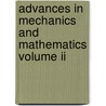 Advances In Mechanics And Mathematics Volume Ii door David Yang Gao
