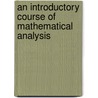 An Introductory Course Of Mathematical Analysis door charles. Walmsley