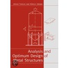 Analysis And Optimum Design Of Metal Structures by K. Jarmai