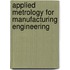 Applied Metrology For Manufacturing Engineering