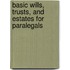 Basic Wills, Trusts, and Estates for Paralegals