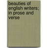 Beauties of English Writers; In Prose and Verse by General Books