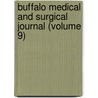Buffalo Medical And Surgical Journal (Volume 9) by Unknown Author