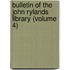 Bulletin of the John Rylands Library (Volume 4)