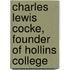 Charles Lewis Cocke, Founder Of Hollins College