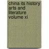 China Its History Arts And Literature Volume Xi door Captain F. Brinkley