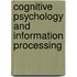Cognitive Psychology And Information Processing