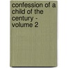 Confession of a Child of the Century - Volume 2 door Alfred de Musset