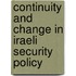 Continuity and Change in Iraeli Security Policy