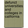 Defunct Universities and Colleges in California door Not Available