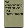Die Verwandlung. Textanalyse und Interpretation by Frank Kafka