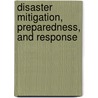 Disaster Mitigation, Preparedness, and Response by Oxford Centre for Disaster Studies