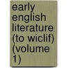 Early English Literature (To Wiclif) (Volume 1) door Bernhard Aegid Brink
