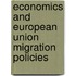 Economics And European Union Migration Policies