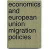 Economics And European Union Migration Policies door Dan Corry