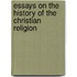 Essays on the History of the Christian Religion