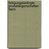 Fertigungsbedingte Produkteigenschaften - FePro door Fritz Klocke