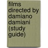 Films Directed by Damiano Damiani (Study Guide) by Not Available