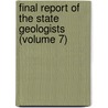 Final Report of the State Geologists (Volume 7) by New Jersey. Ge Survey