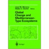 Global Change and Mediterranean-Type Ecosystems door Jos'E. Manuel Moreno