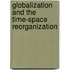 Globalization And The Time-Space Reorganization