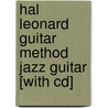 Hal Leonard Guitar Method Jazz Guitar [with Cd] by Schroedl Jeff