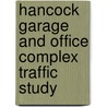 Hancock Garage and Office Complex Traffic Study by Inc Zaldastani Associates