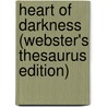 Heart Of Darkness (Webster's Thesaurus Edition) by Reference Icon Reference