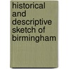 Historical and Descriptive Sketch of Birmingham door General Books