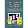 How To Help Your Child Get Better Grades Easier door Selina Jackson Ma